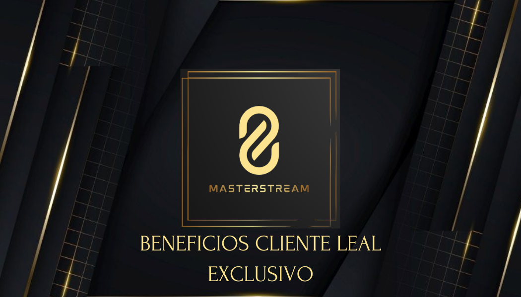 clientes vip, masterstream servicio de plataformas de streaming digitales
